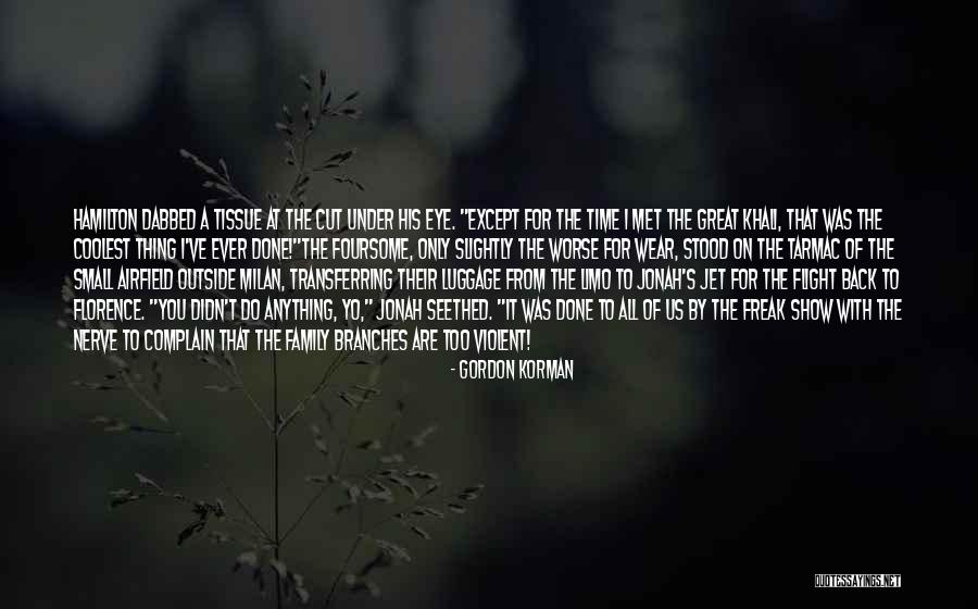 Freyberg High School Quotes By Gordon Korman Freyberg High School Quotes By Gordon Korman