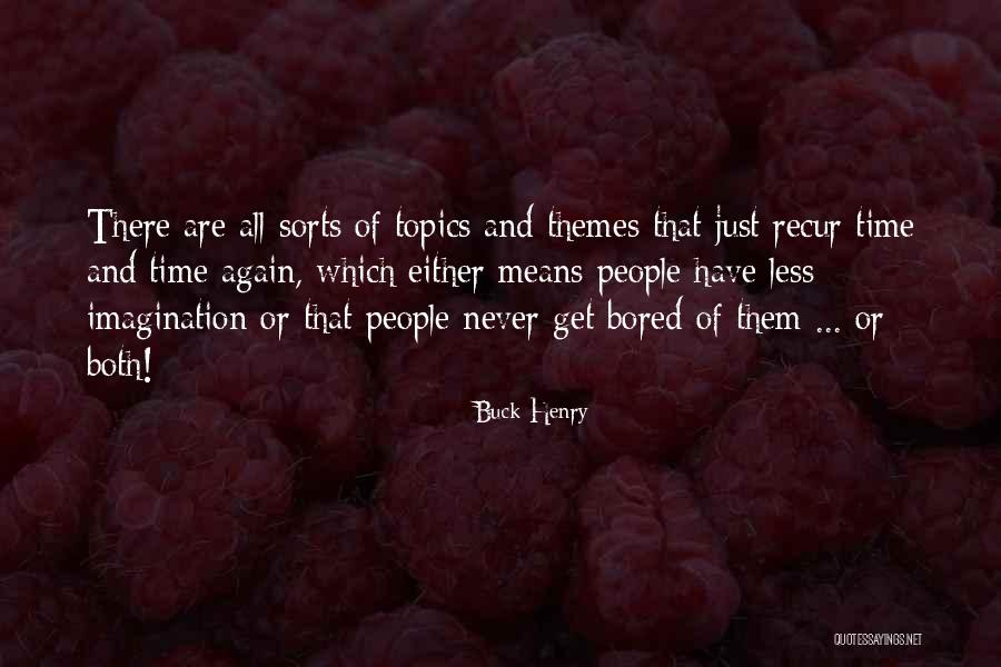 Freyda Spira Quotes By Buck Henry Freyda Spira Quotes By Buck Henry