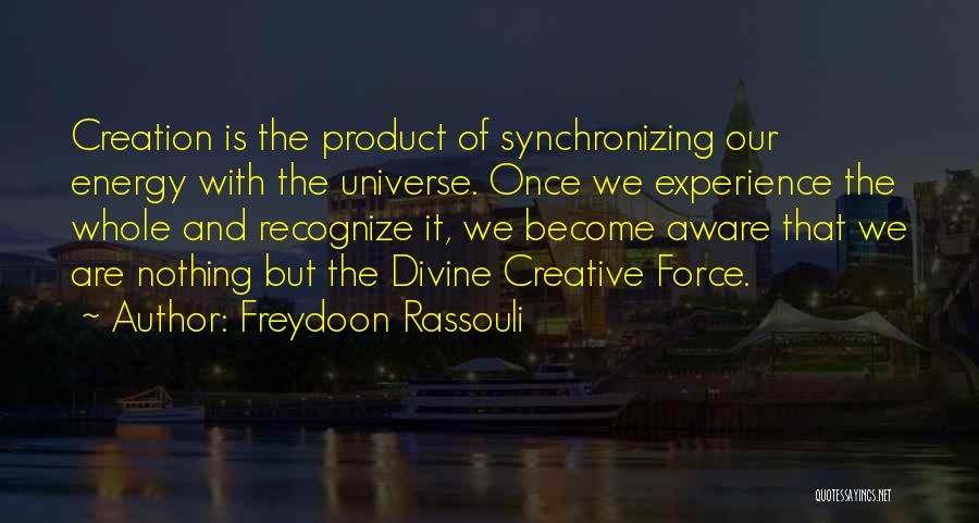 Freydoon Rassouli Quotes 812790