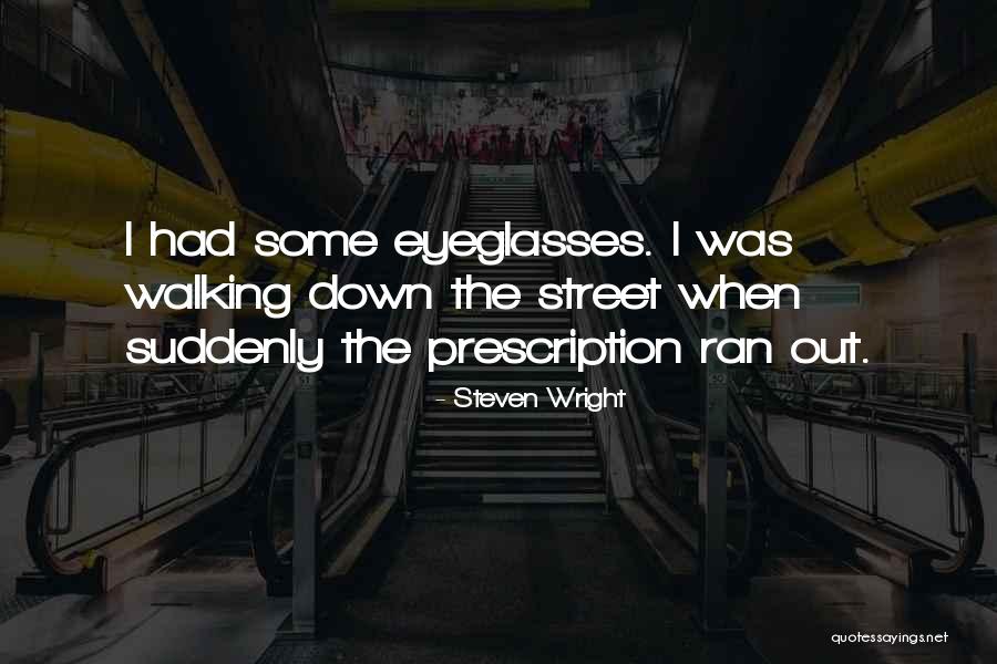 Freytag Model Quotes By Steven Wright Freytag Model Quotes By Steven Wright