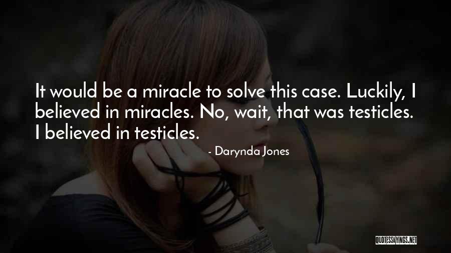 Friability Of The Mucosa Quotes By Darynda Jones Friability Of The Mucosa Quotes By Darynda Jones