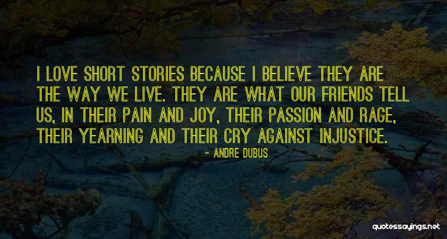Friable Quotes By Andre Dubus Friable Quotes By Andre Dubus