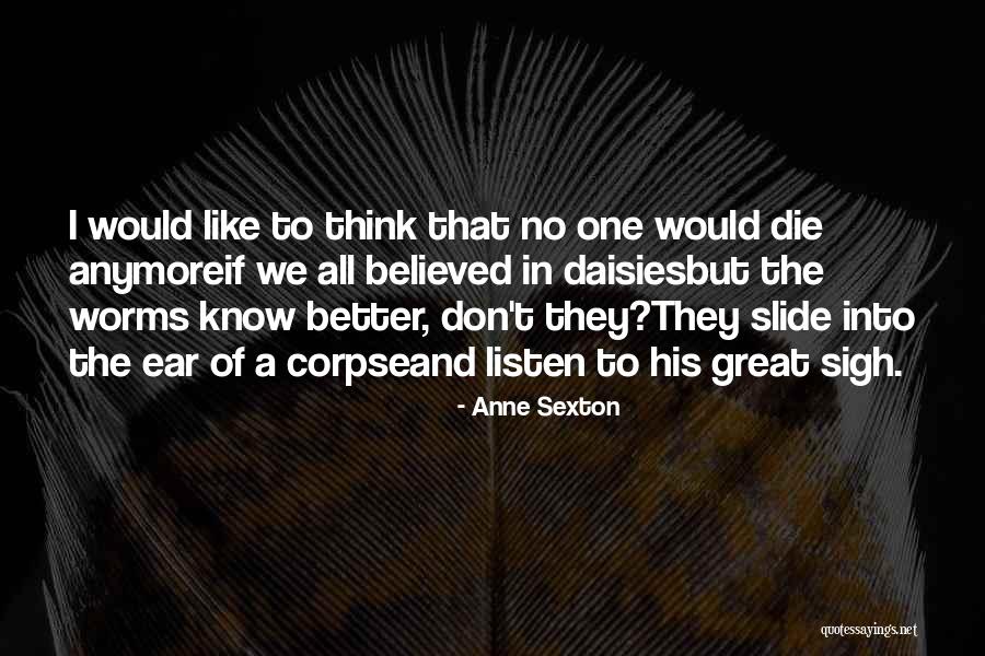 Friandise Gateau Quotes By Anne Sexton Friandise Gateau Quotes By Anne Sexton