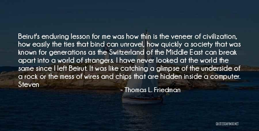 Friandise Tielt Quotes By Thomas L. Friedman Friandise Tielt Quotes By Thomas L. Friedman