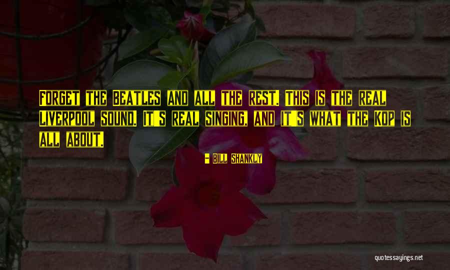 Friandises Chocolatier Quotes By Bill Shankly Friandises Chocolatier Quotes By Bill Shankly