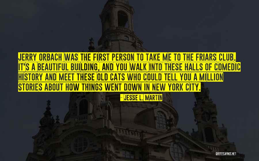 Friars Quotes By Jesse L. Martin Friars Quotes By Jesse L. Martin