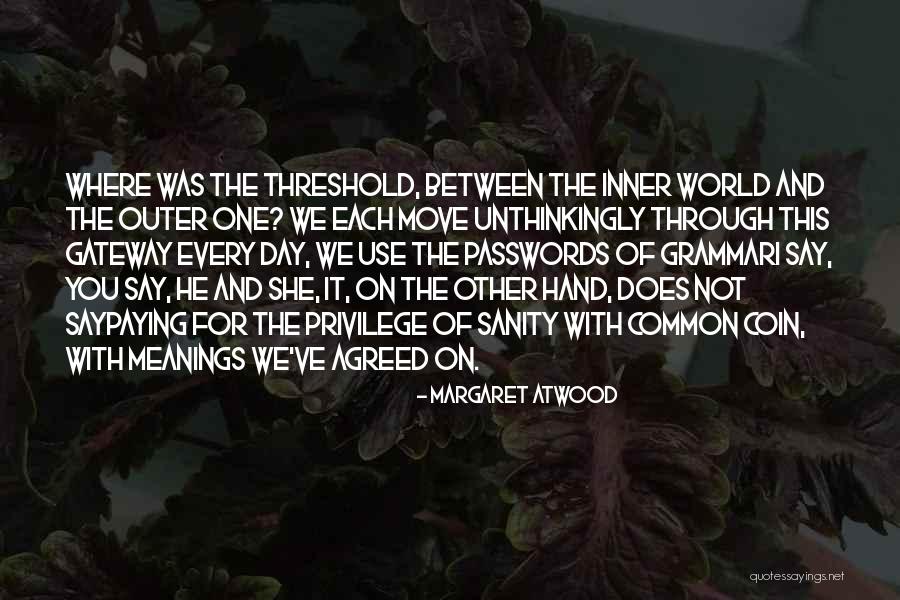 Friary House Quotes By Margaret Atwood Friary House Quotes By Margaret Atwood