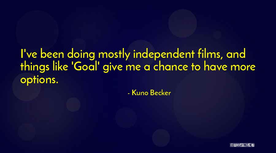 Fribble Friendly Quotes By Kuno Becker Fribble Friendly Quotes By Kuno Becker
