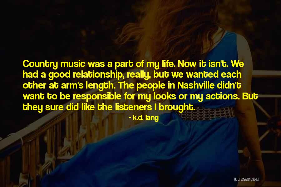 Fricassee Rabbit Quotes By K.d. Lang Fricassee Rabbit Quotes By K.d. Lang