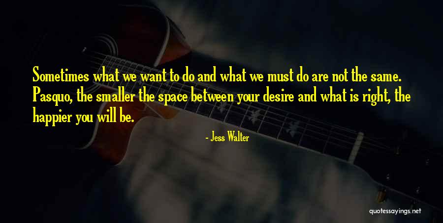 Fricasseed Hen Quotes By Jess Walter Fricasseed Hen Quotes By Jess Walter