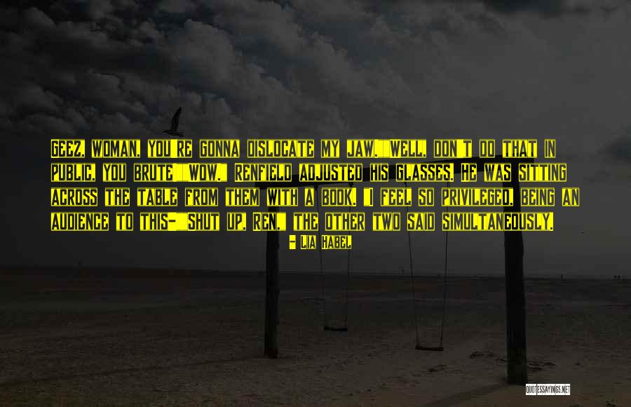 Frickers Near Quotes By Lia Habel Frickers Near Quotes By Lia Habel