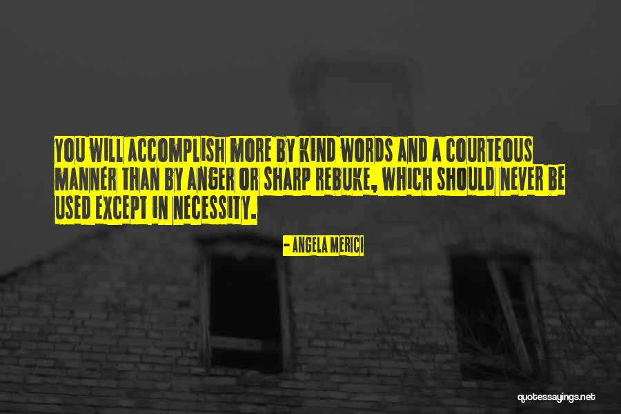 Fricourt Quotes By Angela Merici Fricourt Quotes By Angela Merici
