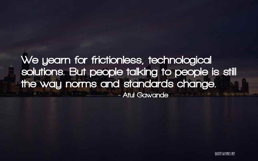 Frictionless Quotes By Atul Gawande Frictionless Quotes By Atul Gawande