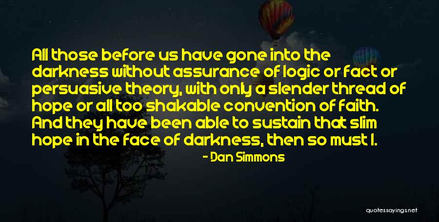 Frictionless Quotes By Dan Simmons Frictionless Quotes By Dan Simmons
