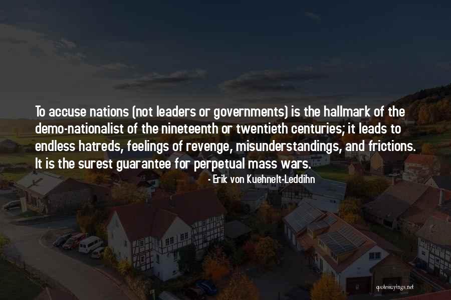 Frictions Quotes By Erik Von Kuehnelt-Leddihn Frictions Quotes By Erik Von Kuehnelt-Leddihn