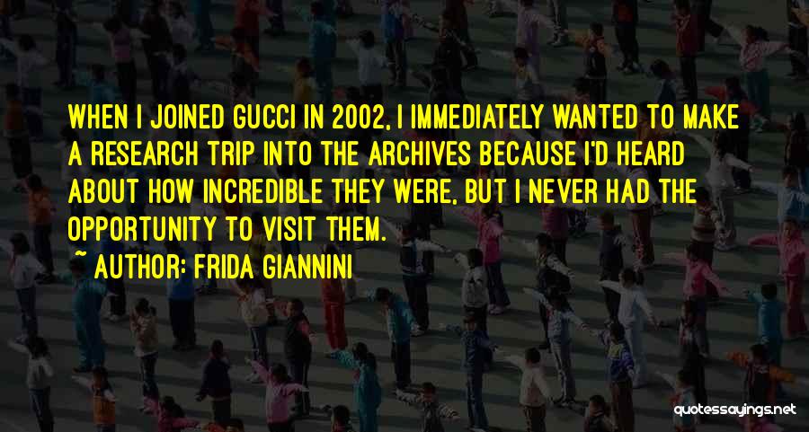 Frida 2002 Quotes By Frida Giannini