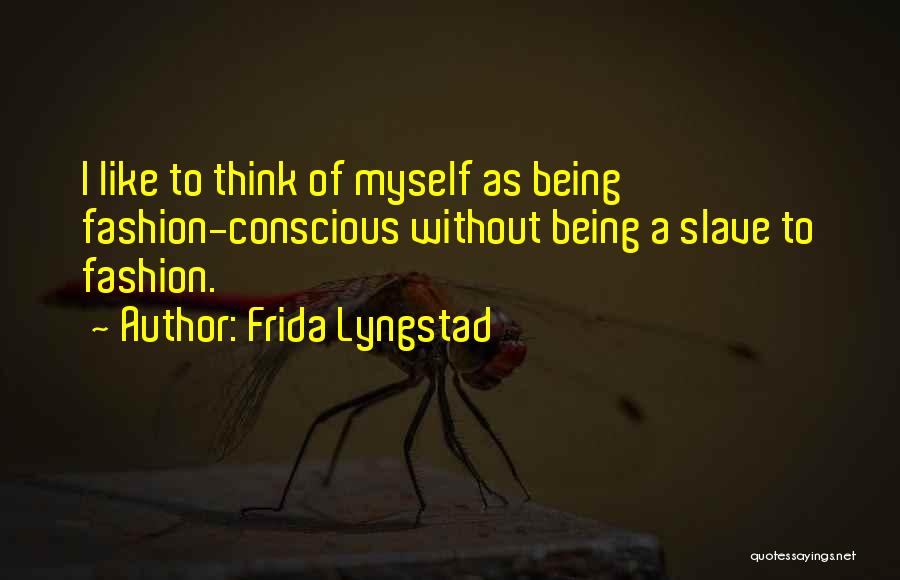 Frida Lyngstad Quotes 911596