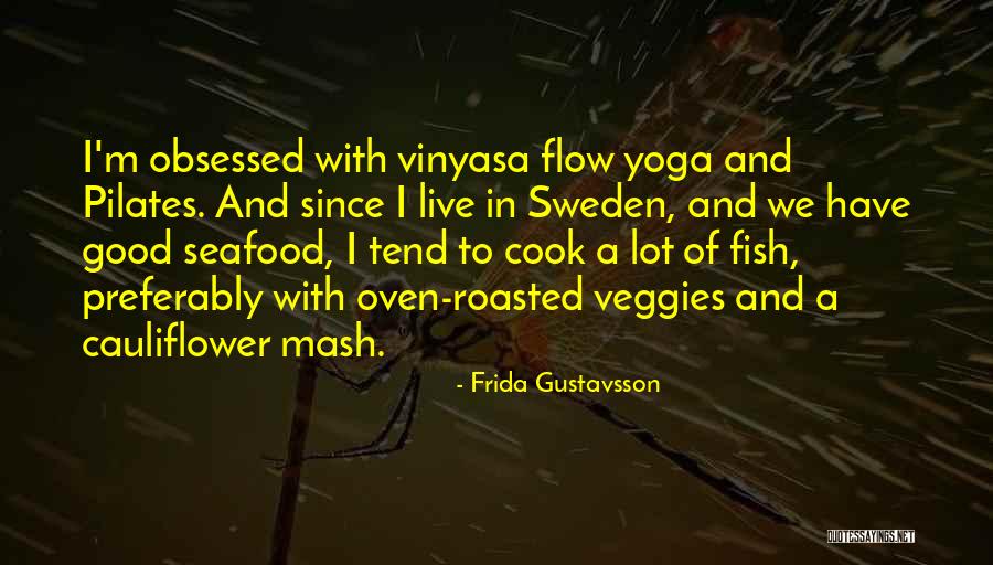 Frida Quotes By Frida Gustavsson