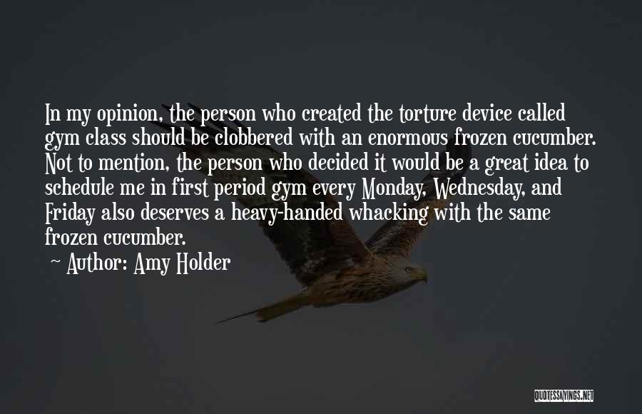 Friday Called Quotes By Amy Holder