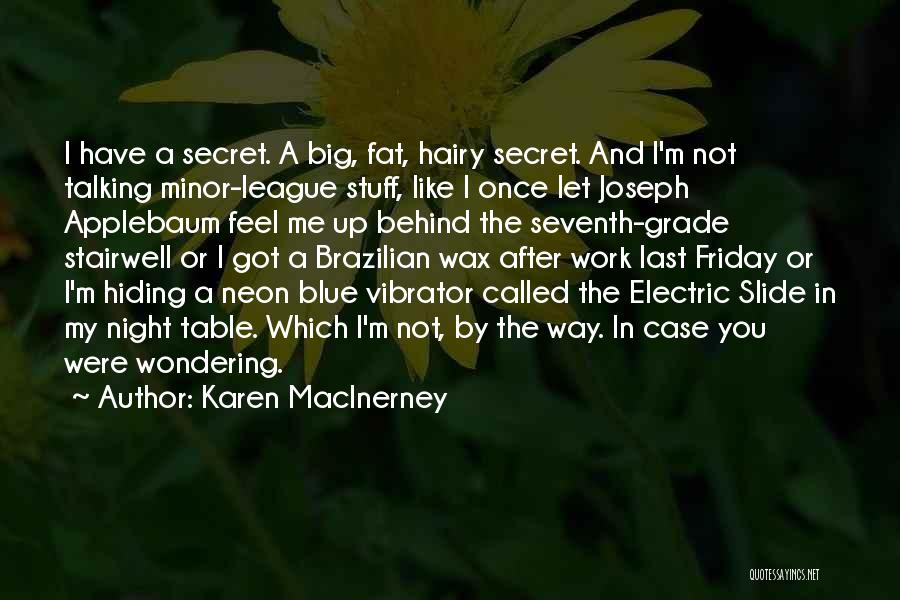 Friday Called Quotes By Karen MacInerney