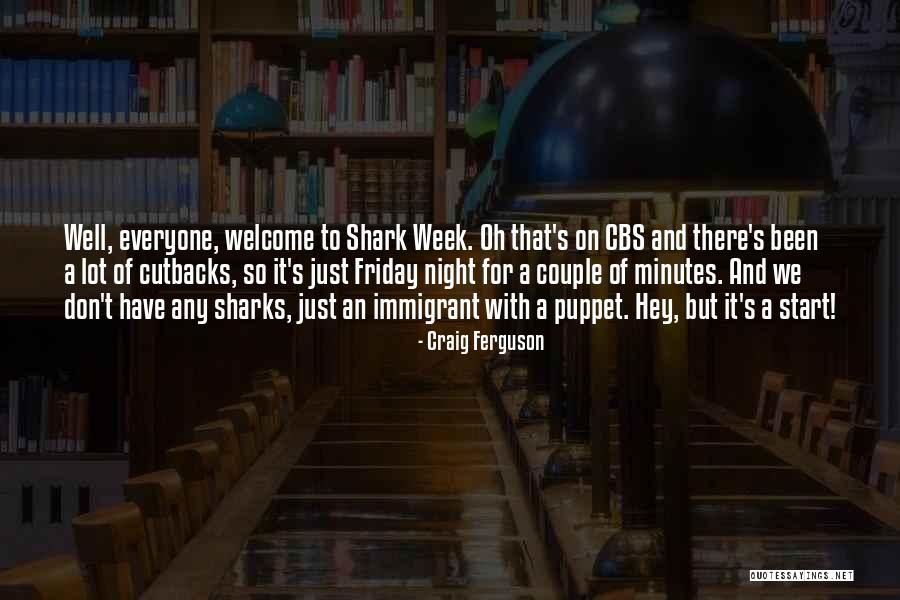 Friday Craig Quotes By Craig Ferguson