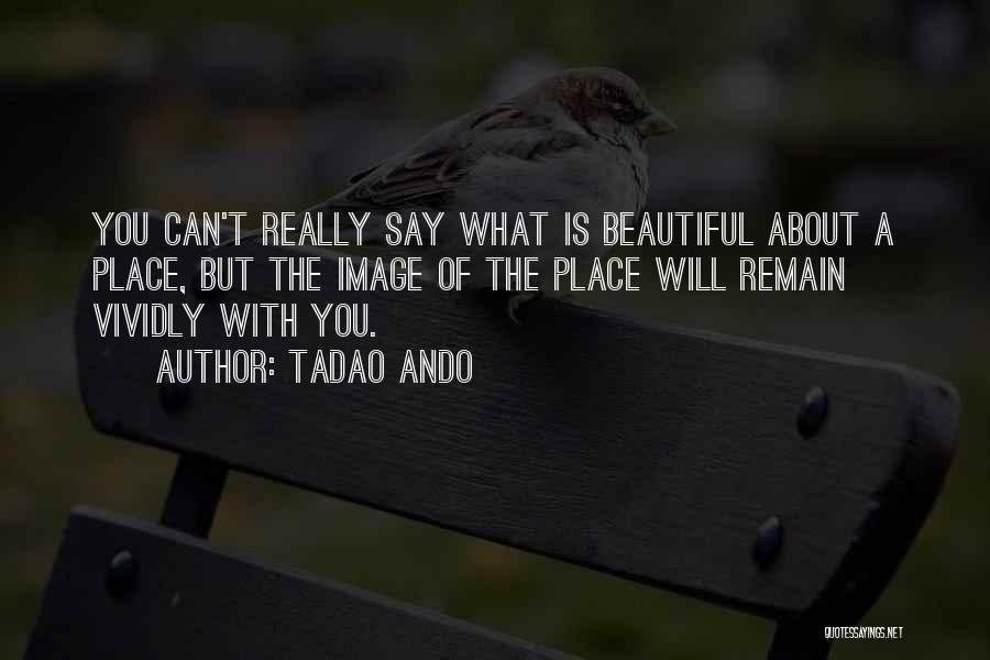 Friday Deebo Quotes By Tadao Ando