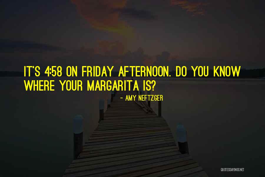 Friday Drinking Quotes By Amy Neftzger Friday Drinking Quotes By Amy Neftzger