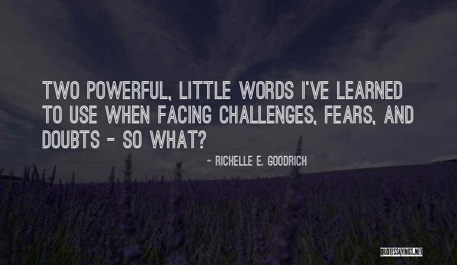 Friday Eve Quotes By Richelle E. Goodrich Friday Eve Quotes By Richelle E. Goodrich