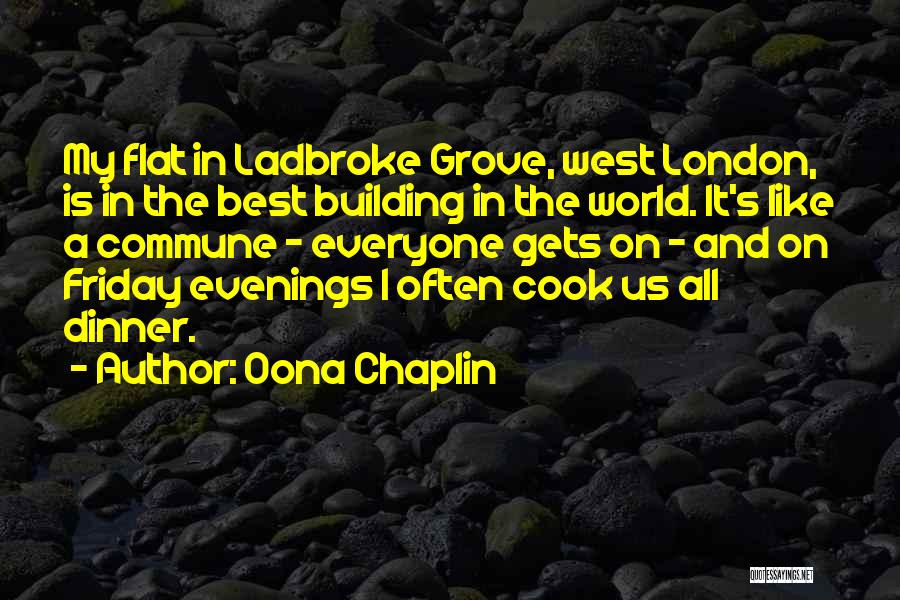 Friday Evenings Quotes By Oona Chaplin