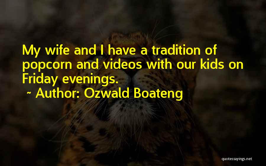 Friday Evenings Quotes By Ozwald Boateng