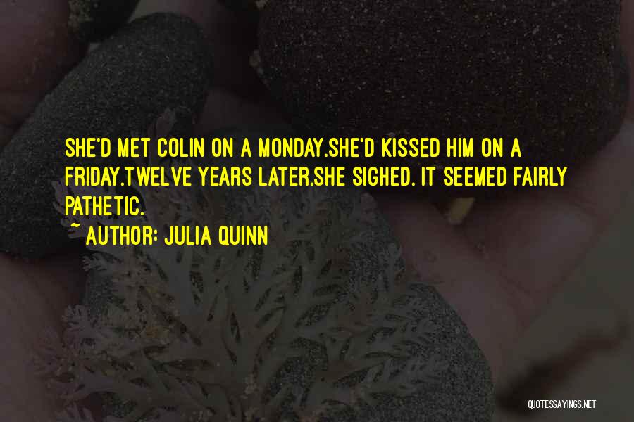 Friday Funny Quotes By Julia Quinn