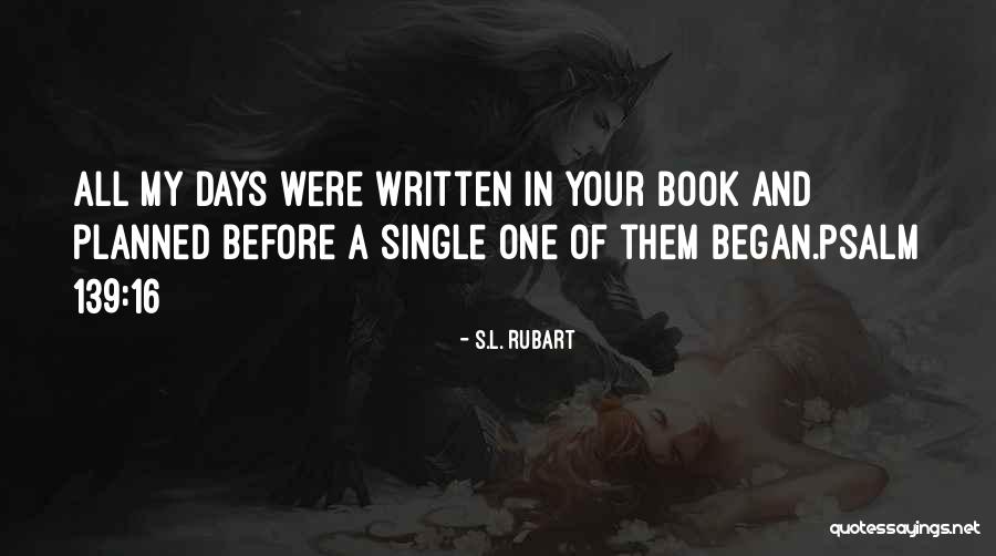 Friday Message Quotes By S.L. Rubart Friday Message Quotes By S.L. Rubart