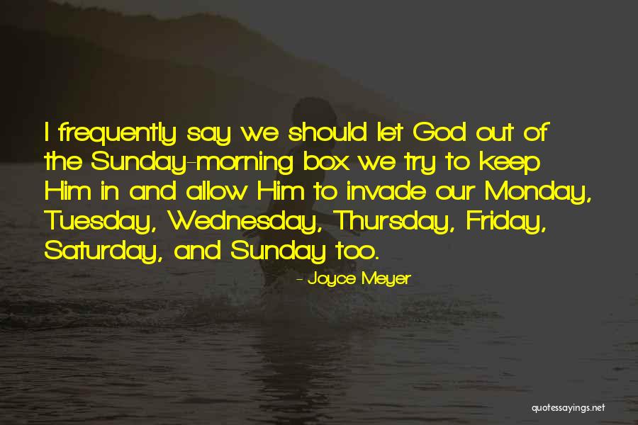 Friday Morning Quotes By Joyce Meyer