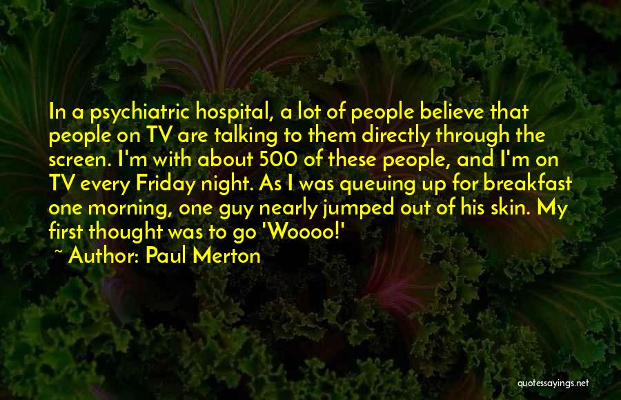 Friday Morning Quotes By Paul Merton