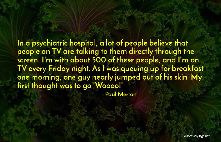 Friday Morning Quotes By Paul Merton Friday Morning Quotes By Paul Merton