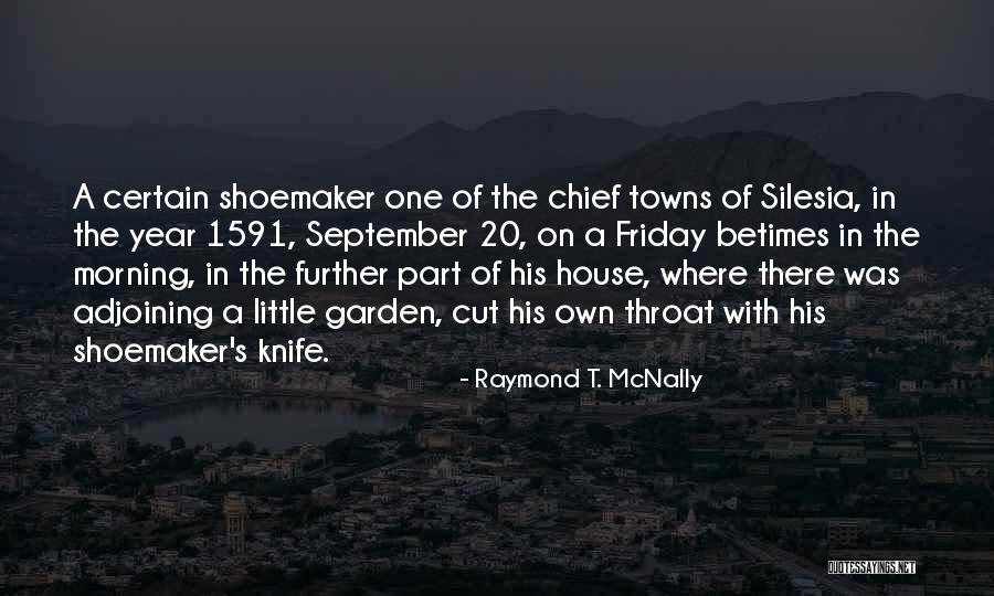 Friday Morning Quotes By Raymond T. McNally Friday Morning Quotes By Raymond T. McNally
