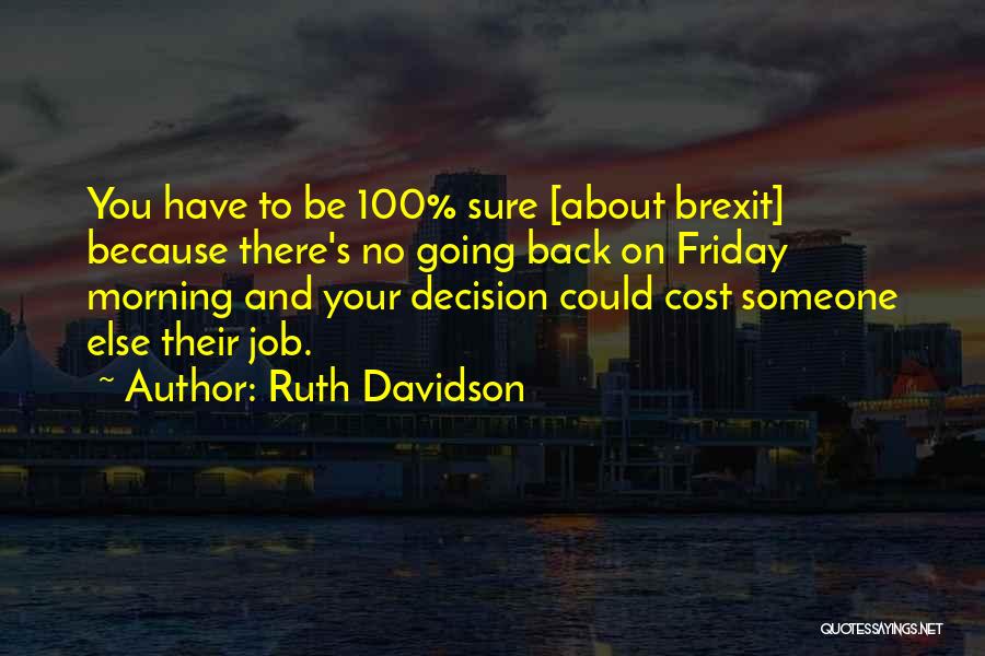 Friday Morning Quotes By Ruth Davidson