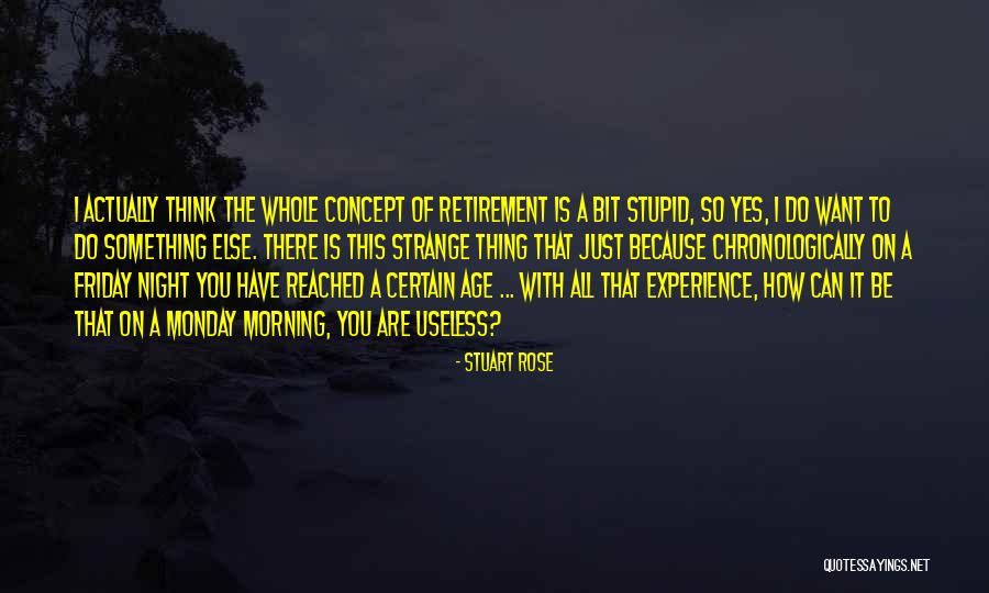 Friday Morning Quotes By Stuart Rose