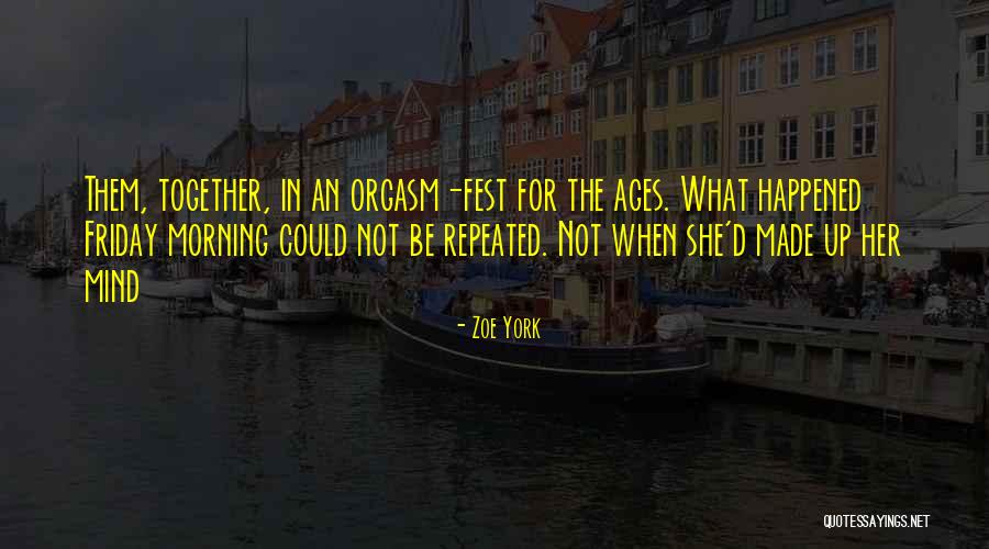 Friday Morning Quotes By Zoe York Friday Morning Quotes By Zoe York