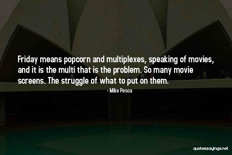 Friday Movie Quotes By Mike Pesca Friday Movie Quotes By Mike Pesca
