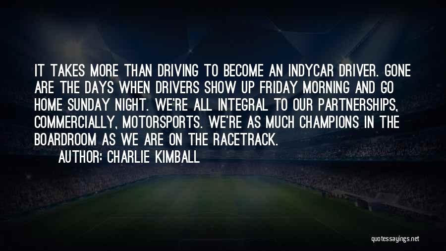 Friday Night In Quotes By Charlie Kimball