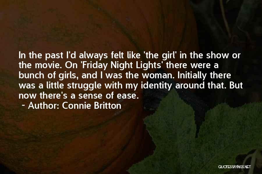 Friday Night In Quotes By Connie Britton