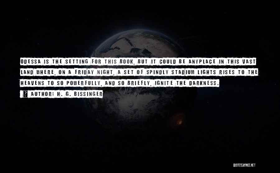 Friday Night In Quotes By H. G. Bissinger