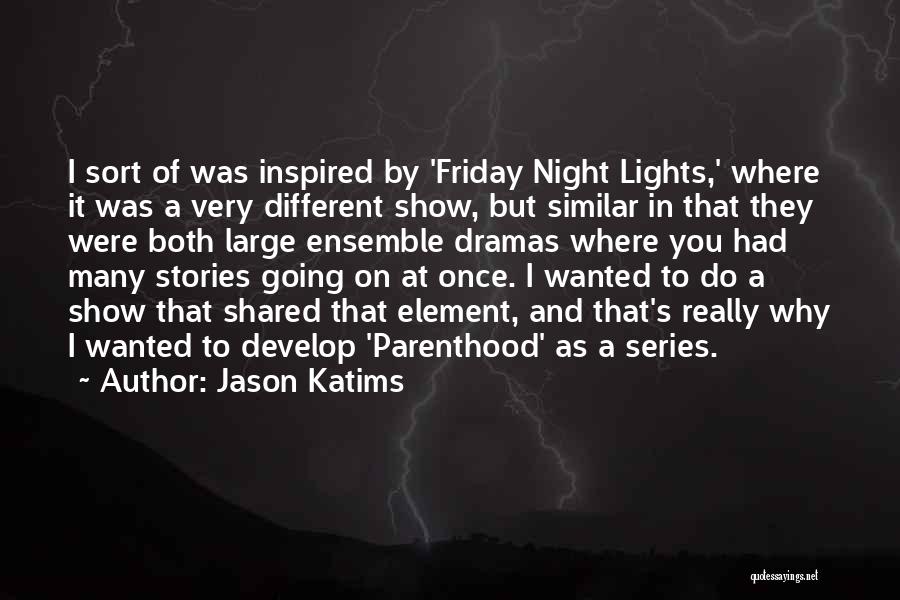 Friday Night In Quotes By Jason Katims