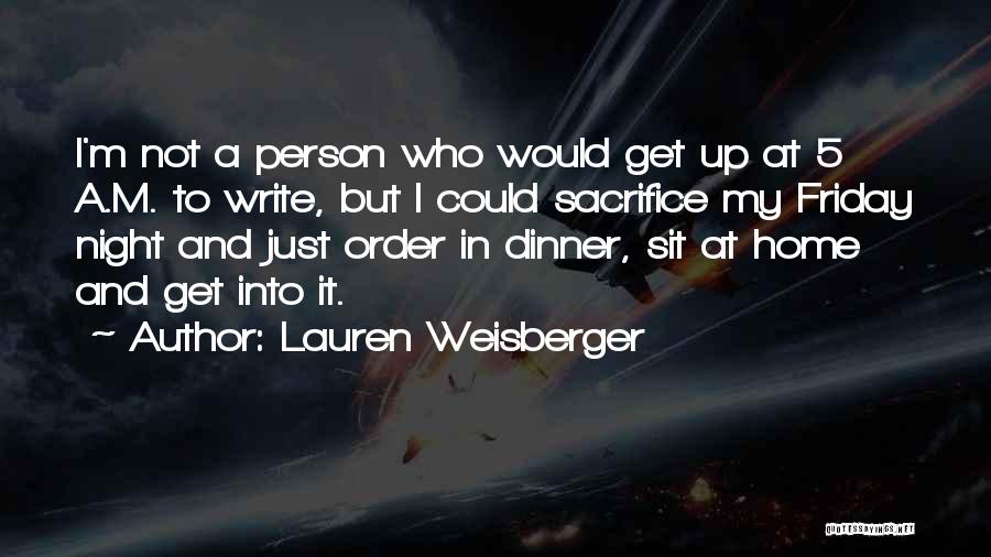 Friday Night In Quotes By Lauren Weisberger