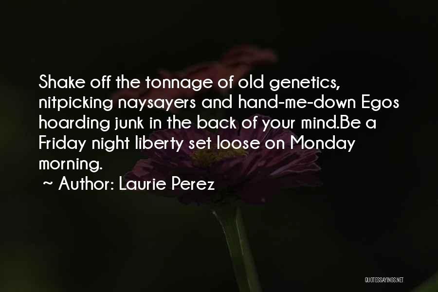 Friday Night In Quotes By Laurie Perez