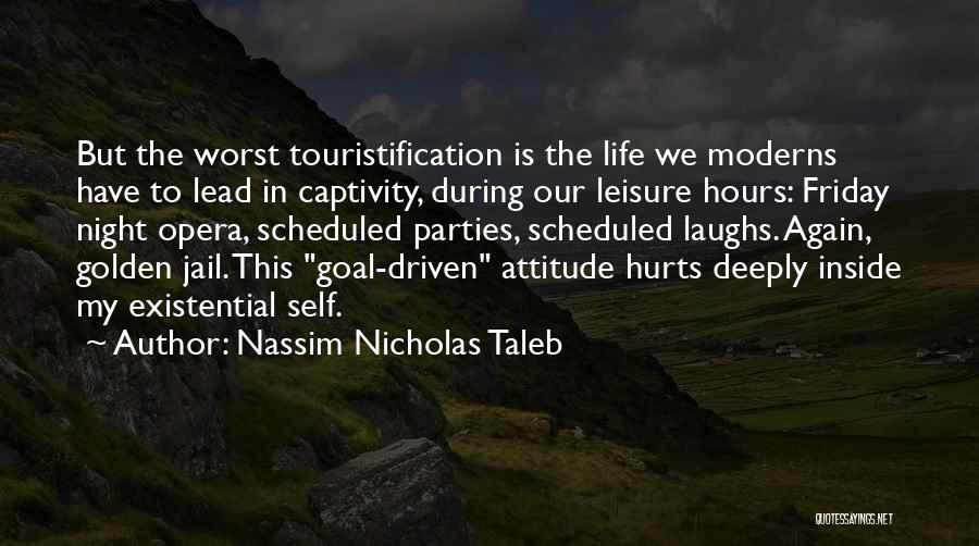 Friday Night In Quotes By Nassim Nicholas Taleb