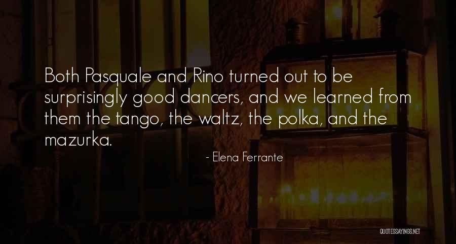 Friday Night Tykes Quotes By Elena Ferrante Friday Night Tykes Quotes By Elena Ferrante