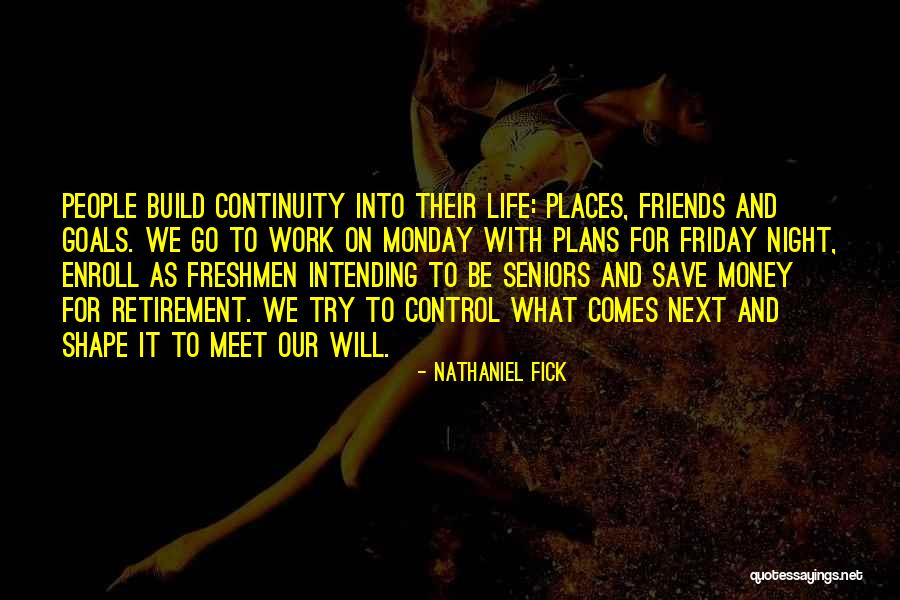 Friday Night Work Quotes By Nathaniel Fick Friday Night Work Quotes By Nathaniel Fick
