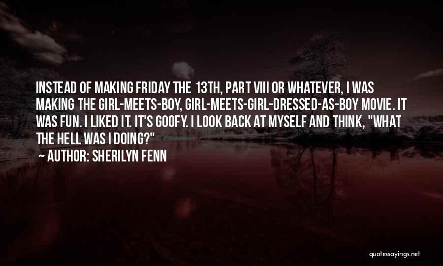 Friday The 13th Quotes By Sherilyn Fenn